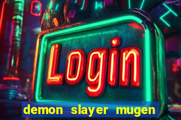 demon slayer mugen apk download